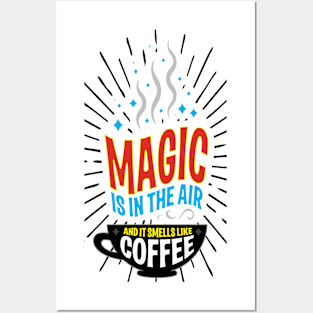 Magic Coffee Posters and Art